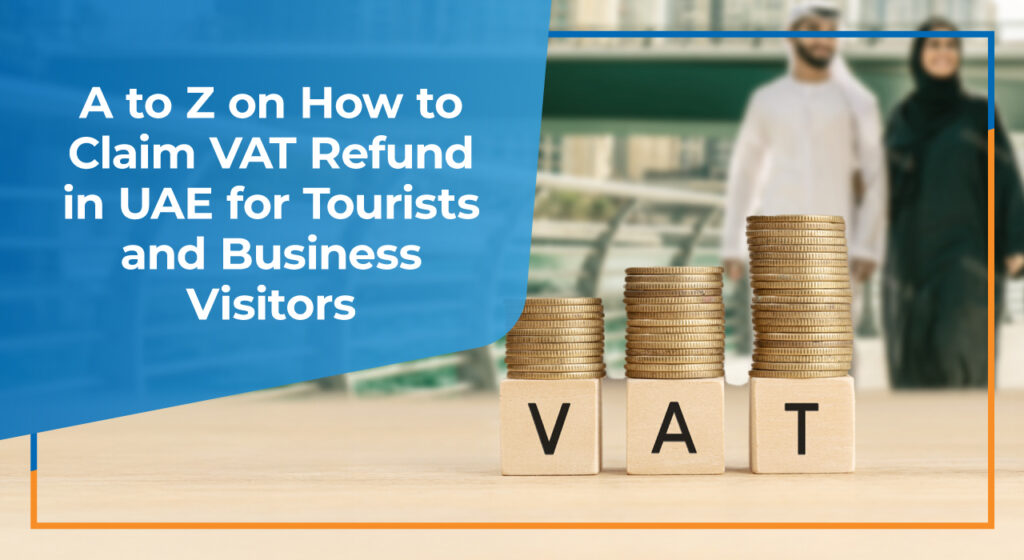 how to claim VAT refund in UAE for tourist