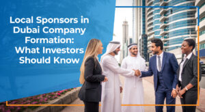 Local Sponsors in Dubai Company Formation