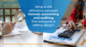 difference between forensic accounting and auditing
